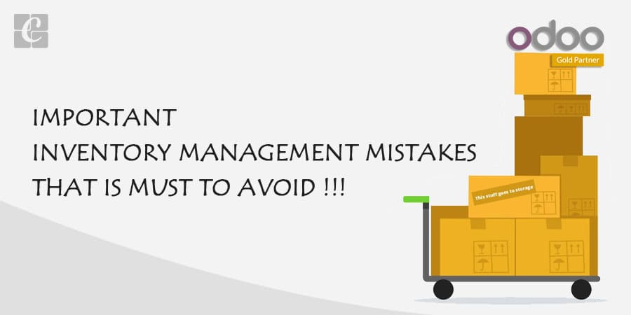 IMPORTANT INVENTORY MANAGEMENT MISTAKES THAT IS MUST TO AVOID.jpg