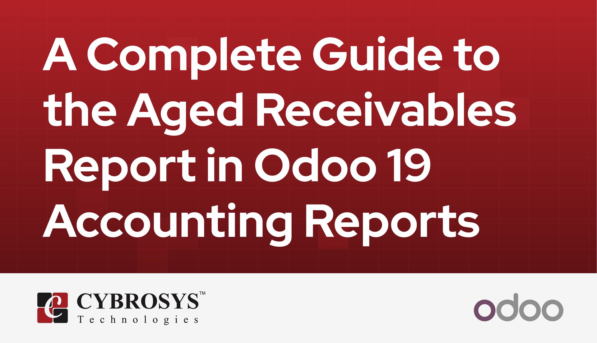 a-complete-guide-to-the-aged-receivables-report-in-odoo-19-accounting-reports.jpg