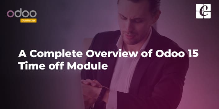 a-complete-overview-of-odoo-15-time-off-module.jpg