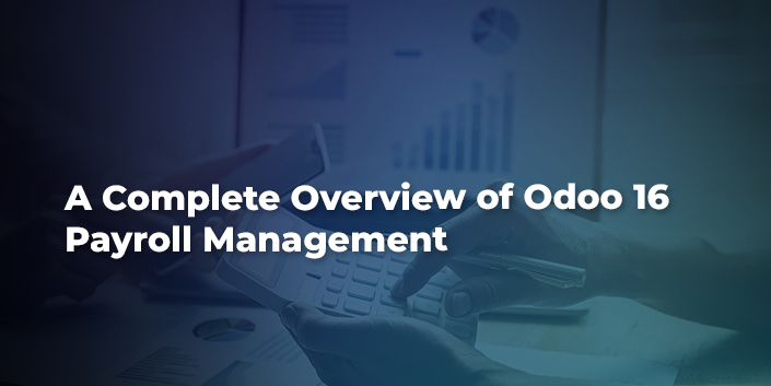 a-complete-overview-of-odoo-16-payroll-management.jpg