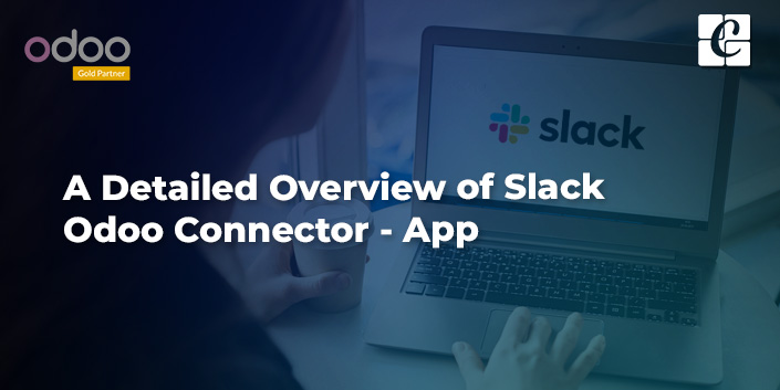 a-detailed-overview-of-slack-odoo-connector-app.jpg