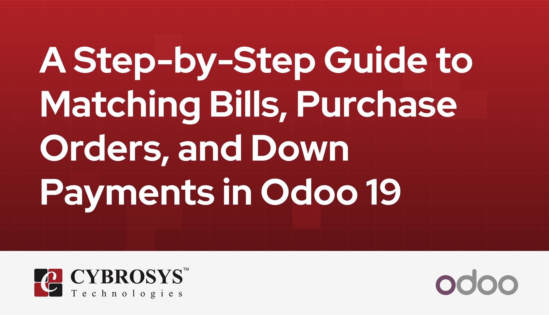 a-step-by-step-guide-to-matching-bills-purchase-orders-and-down-payments-in-odoo-19.jpg