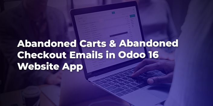 abandoned-carts-and-abandoned-checkout-emails-in-odoo-16-website-app.jpg