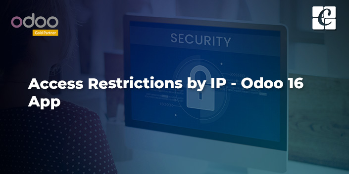 access-restrictions-by-ip-odoo-16-app.jpg