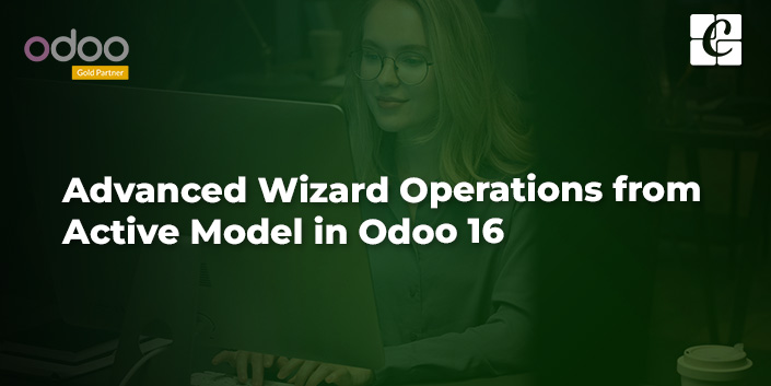 advanced-wizard-operations-from-active-model-in-odoo-16.jpg