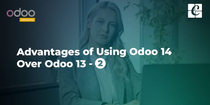 advantages-of-using-odoo-14-over-odoo-13-part-2.jpg