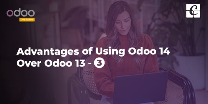 advantages-of-using-odoo-14-over-odoo-13-part-3.jpg