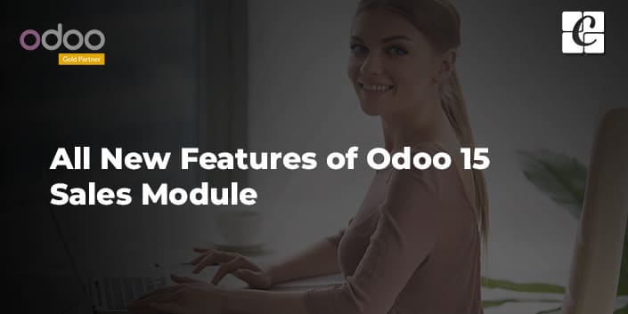 all-new-features-of-odoo-15-sales-module.jpg