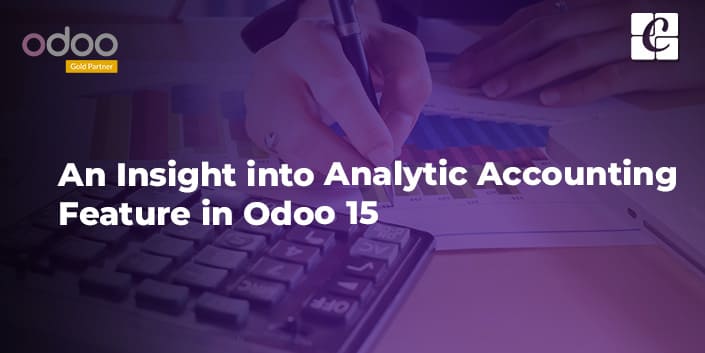 an-insight-into-analytic-accounting-feature-in-odoo-15.jpg