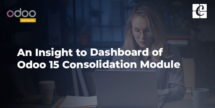an-insight-to-dashboard-of-odoo-15-consolidation-module.jpg