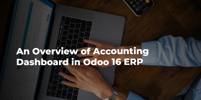 an-overview-of-accounting-dashboard-in-odoo-16-erp.jpg
