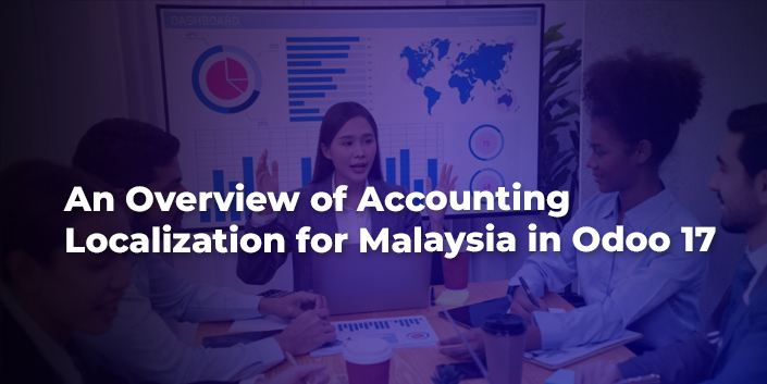 an-overview-of-accounting-localization-for-malaysia-in-odoo-17.jpg