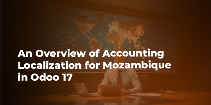 an-overview-of-accounting-localization-for-mozambique-in-odoo-17.jpg
