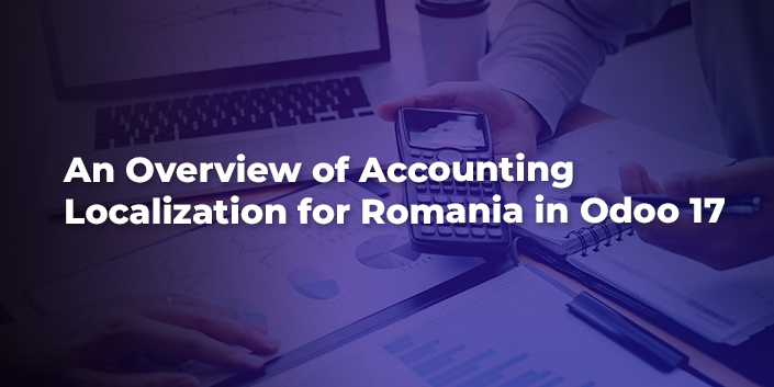 an-overview-of-accounting-localization-for-romania-in-odoo-17.jpg