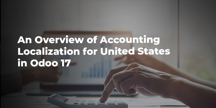 an-overview-of-accounting-localization-for-united-states-in-odoo-17.jpg