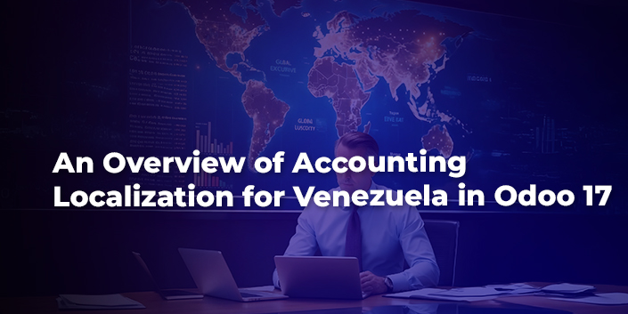 an-overview-of-accounting-localization-for-venezuela-in-odoo-17.jpg