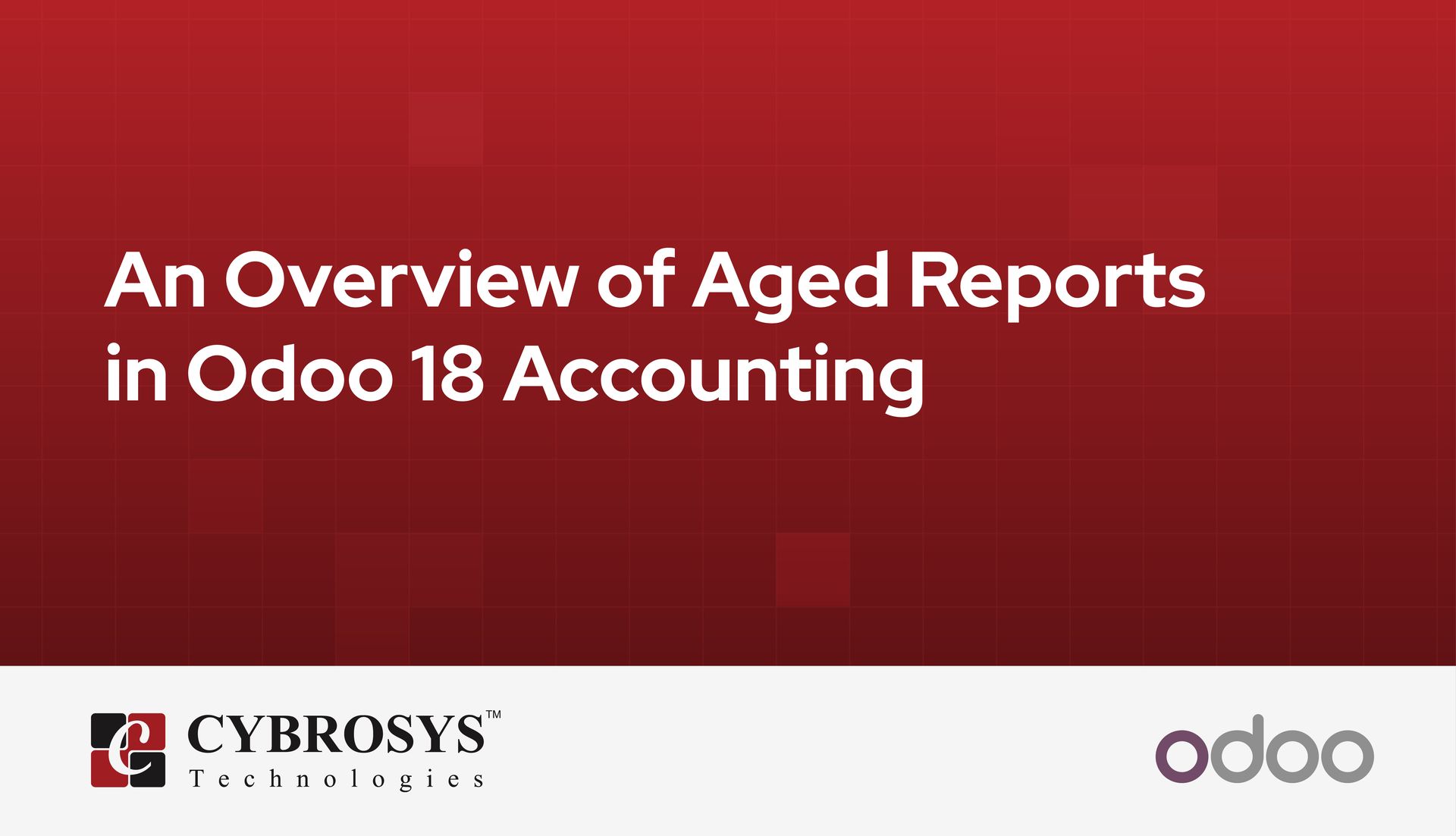 an-overview-of-aged-reports-in-odoo-18-accounting.jpg