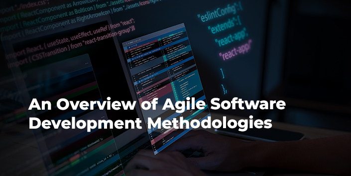 an-overview-of-agile-software-development-methodologies.jpg