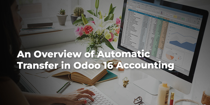 an-overview-of-automatic-transfer-in-odoo-16-accounting.jpg