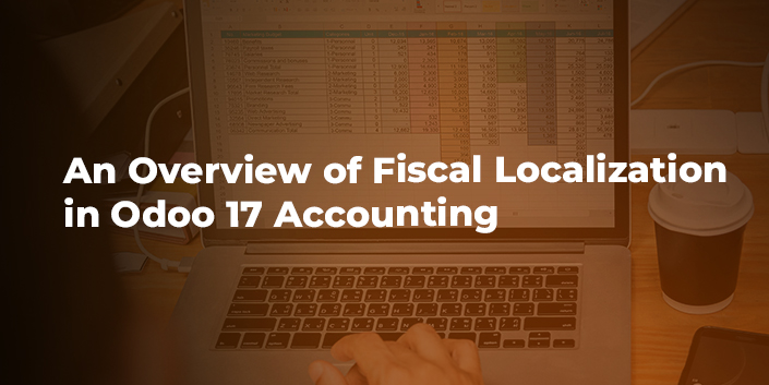 an-overview-of-fiscal-localization-in-odoo-17-accounting.jpg