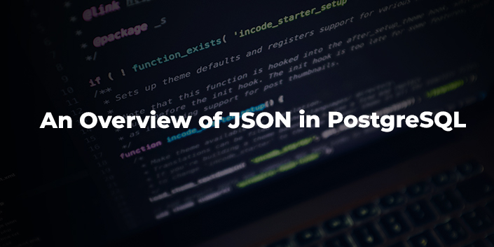 an-overview-of-json-in-postgresql.jpg