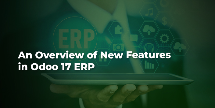 an-overview-of-new-features-in-odoo-17-erp.jpg