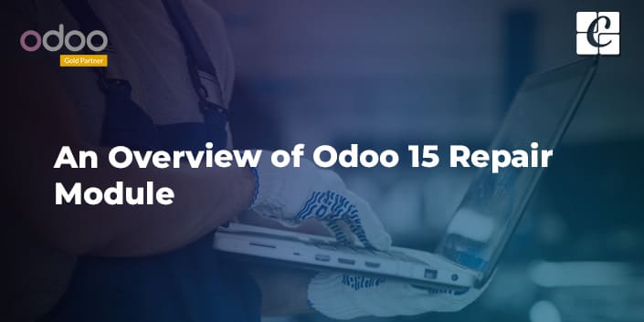 an-overview-of-odoo-15-repair-module.jpg