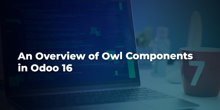 an-overview-of-owl-components-in-odoo-16.jpg