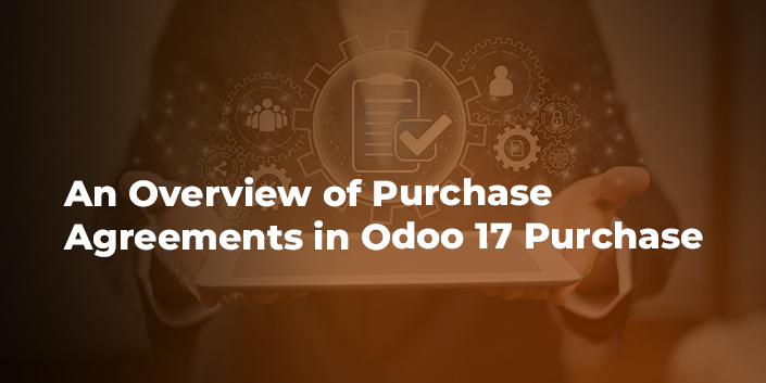 an-overview-of-purchase-agreements-in-odoo-17-purchase.jpg