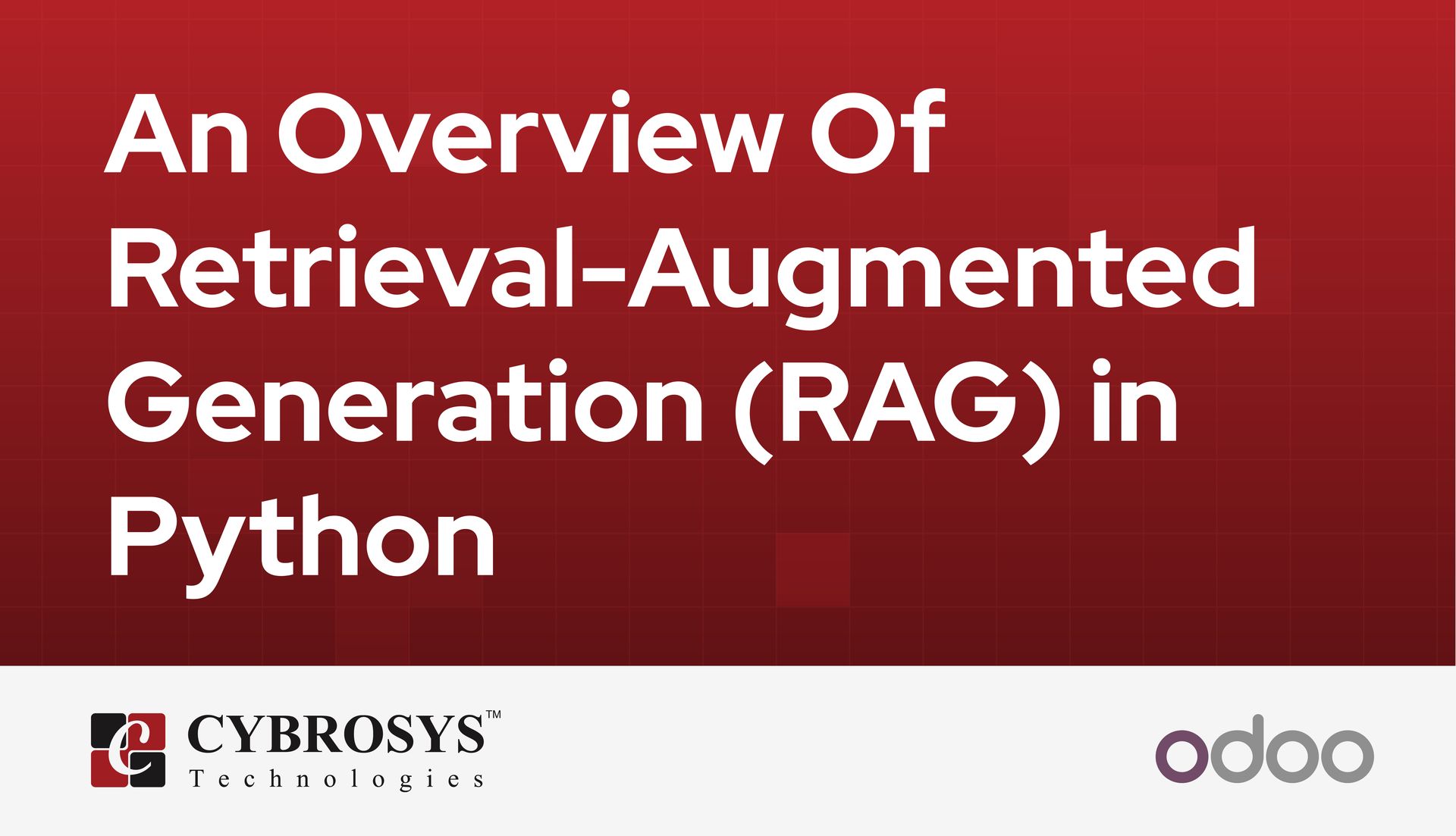 an-overview-of-retrieval-augmented-generation-rag-in-python.jpg