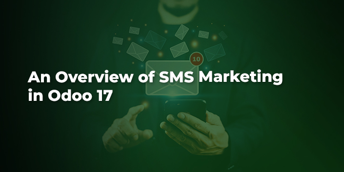 an-overview-of-sms-marketing-in-odoo-17.jpg