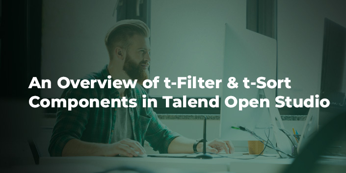 an-overview-of-t-filter-and-t-sort-components-in-talend-open-studio.jpg