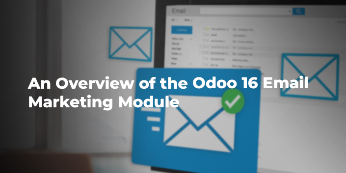 an-overview-of-the-odoo-16-email-marketing-module.jpg