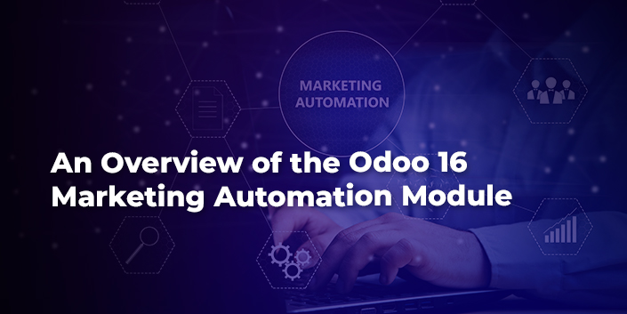 an-overview-of-the-odoo-16-marketing-automation-module.jpg