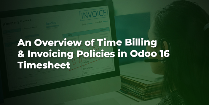 an-overview-of-time-billing-and-invoicing-policies-in-odoo-16-timesheet.jpg
