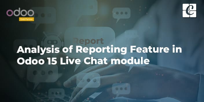 analysis-of-reporting-feature-in-odoo-15-live-chat-module.jpg