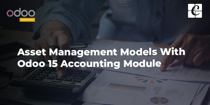 asset-management-models-with-odoo-15-accounting-module.jpg