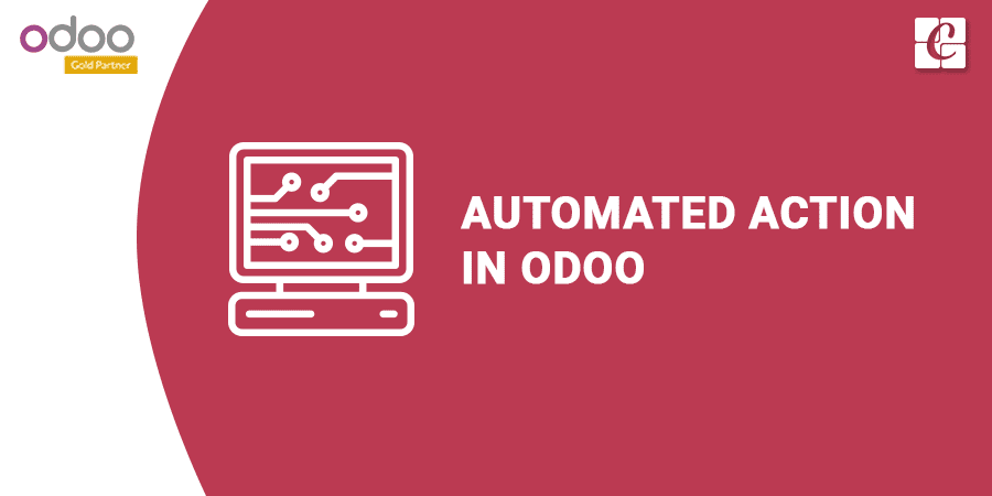 Automated action in Odoo