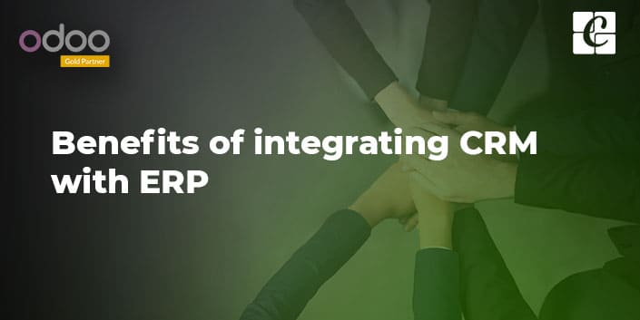 benefits-of-integrating-crm-with-erp.jpg