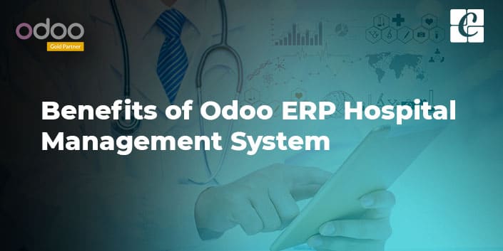 benefits-of-odoo-erp-hospital-management-system.jpg