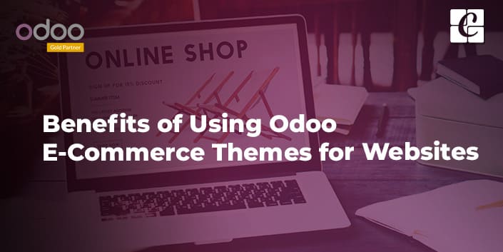 benefits-of-using-odoo-e-commerce-themes-for-websites.jpg