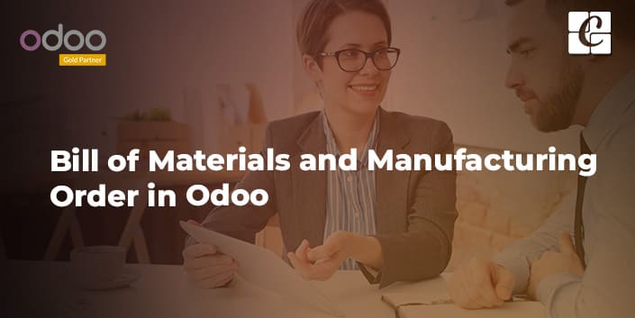 bill-of-materials-and-manufacturing-order-in-odoo-15-manufacturing.jpg