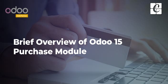 brief-overview-of-odoo-15-purchase-module.jpg