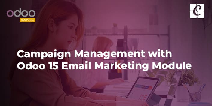 campaign-management-with-odoo-15-email-marketing-module.jpg