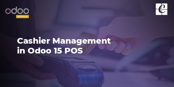 cashier-management-with-odoo-15-pos.jpg