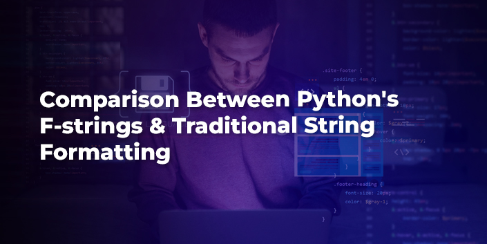 comparison-between-python-s-f-strings-and-traditional-string-formatting.jpg