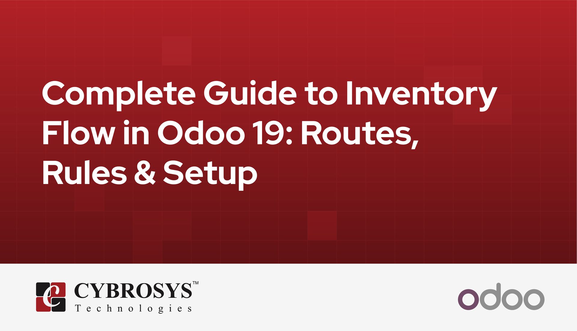 complete-guide-to-inventory-flow-in-odoo-19-routes-rules-and-setup.jpg