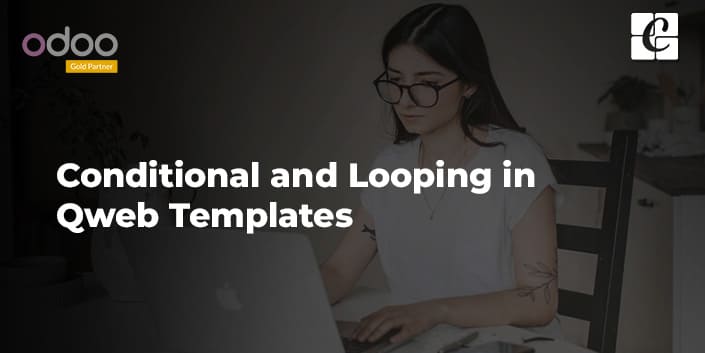 conditional-and-looping-in-qweb-templates.jpg