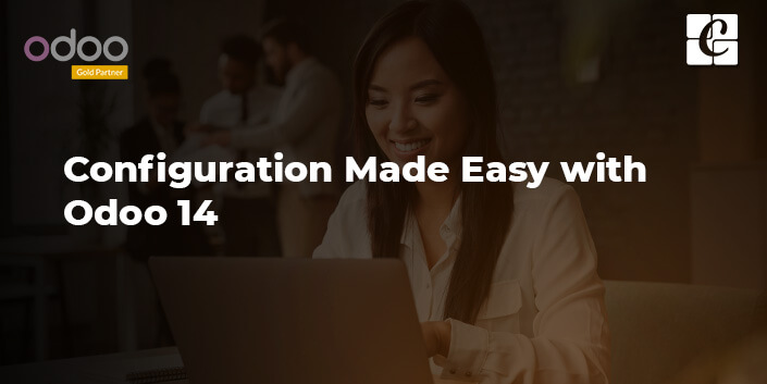configuration-made-easy-with-odoo-14.jpg