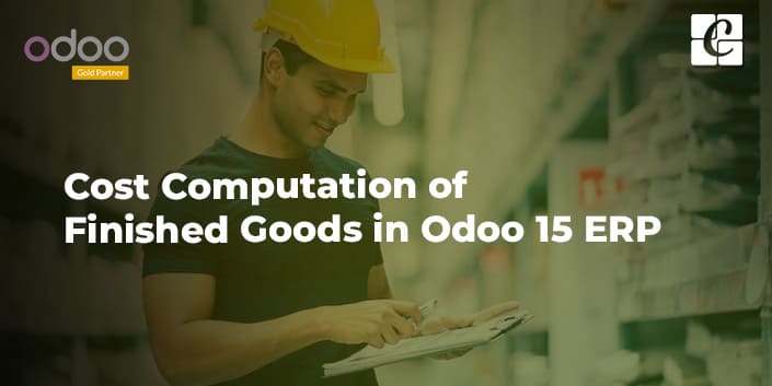 cost-computation-of-finished-goods-in-odoo-15-erp.jpg